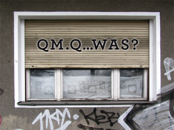 QM. Q...was?